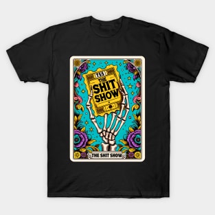 Shit show T-Shirt